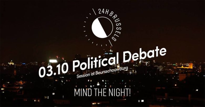 Mind the night : Political Debate