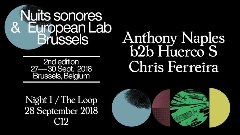 C12 x Nuits sonores w/ Anthony Naples & Huerco S • Free Entrance