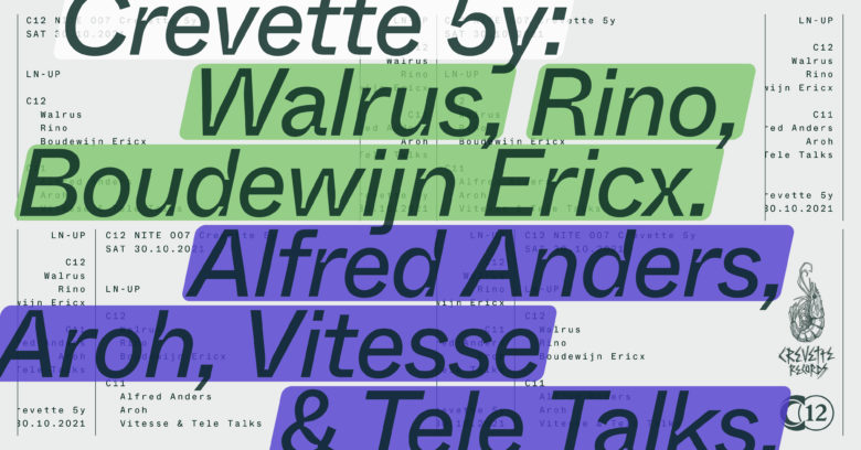 Nite 007: Crevette 5Y + Walrus + Rino + Boudewijn Ericx + Alfred Anders + Aroh + Vitesse & Tele Talks