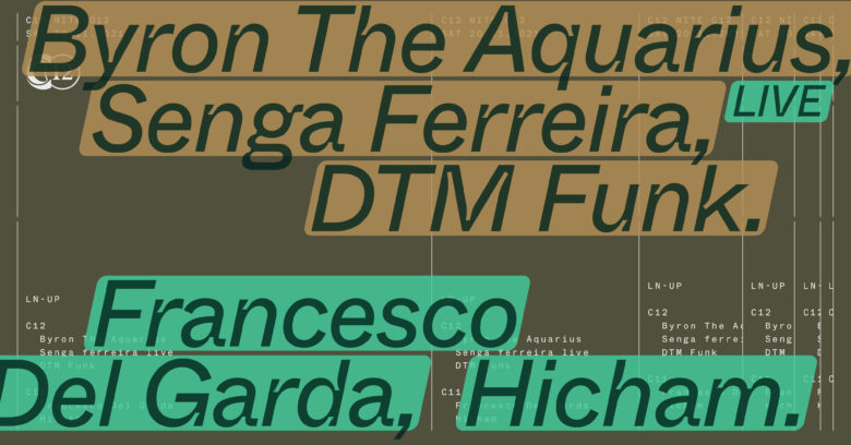 Nite 012 : Byron The Aquarius + Senga Ferreira live + DTM Funk + Francesco Del Garda + Hicham