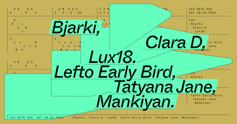 NITE 035: Bjarki + Clara D + Lux18 + Lefto Early Bird + Tatyana Jane + Mankiyan