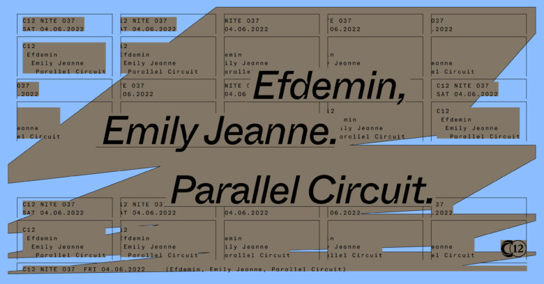 NITE 037: Efdemin + Emily Jeanne + Parallel Circuit