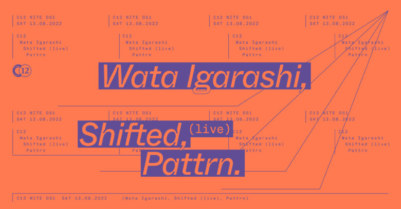 NITE 051: Wata Igarashi + Shifted live + Pattrn