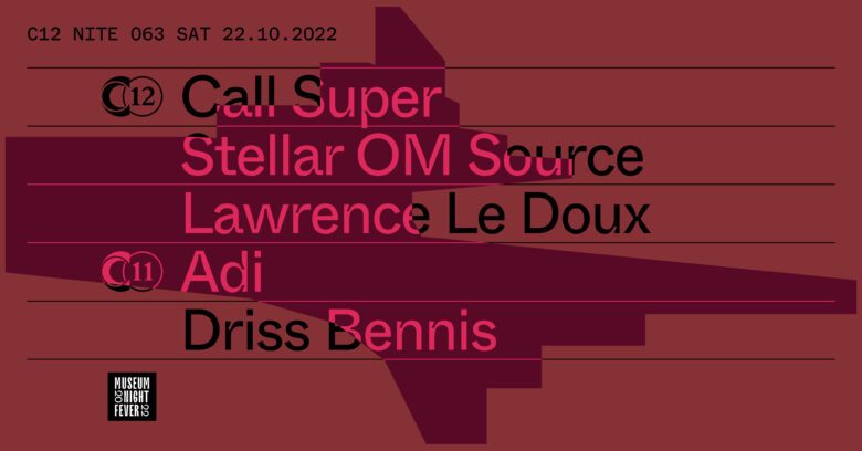 NITE 063: Call Super + Stellar OM Source + Lawrence Le Doux + Adi + Driss Bennis