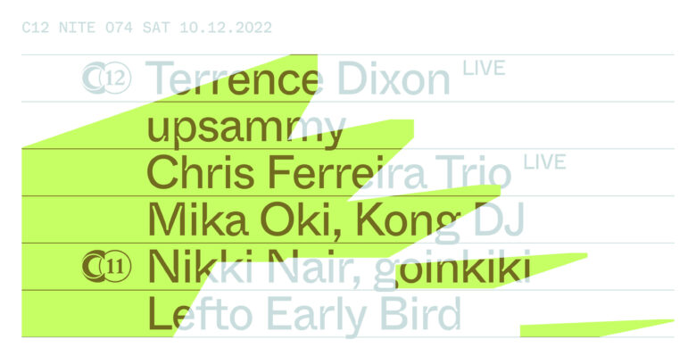 NITE 074: Terrence Dixon live + Upsammy + Chris Ferreira Trio live + Mika Oki + Kong DJ + Nikki Nair + Lefto Early Bird + Goinkiki
