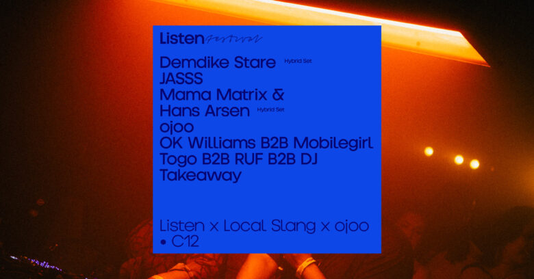 C12 x Listen x Local Slang x ojoo