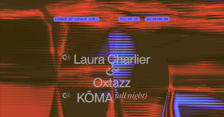C12 x League of Locals: KOMA, Laura Charlier, Oxtazz