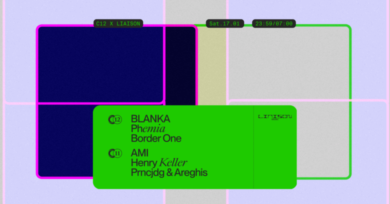 C12 & C11 x Liaison w/ BLANKA, Phemia, Border One