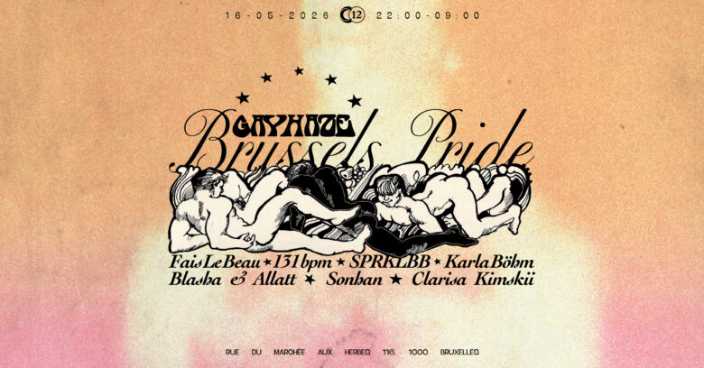 C12 x Gay Haze 9 HRS Pride w/ Clarisa Kimskii, 131 BOM, Fais Le Beau, Karla Böhm and more