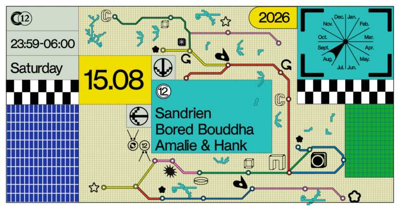 C12 Nite w/ Sandrien, Bored Bouddha, Amalie & Hank 